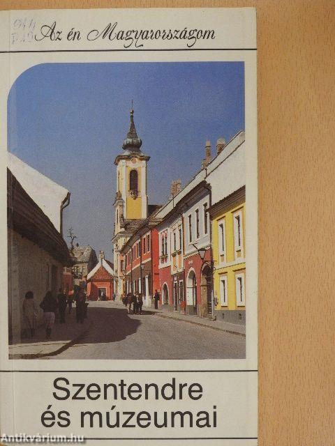 Szentendre és múzeumai