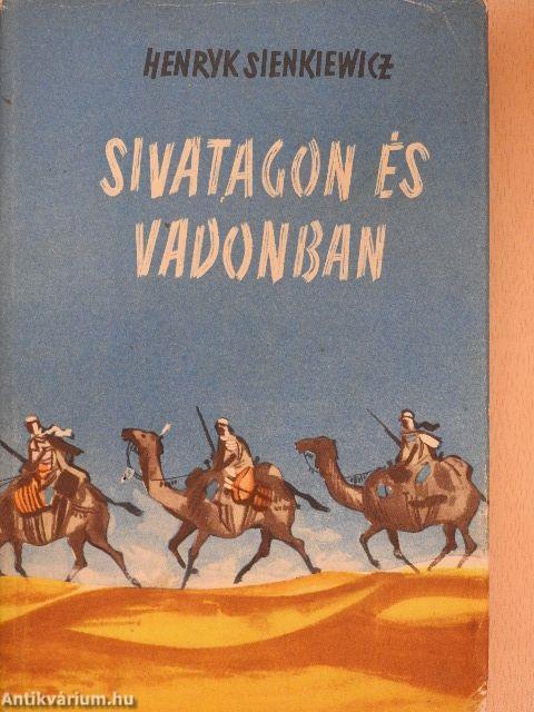 Sivatagon és vadonban