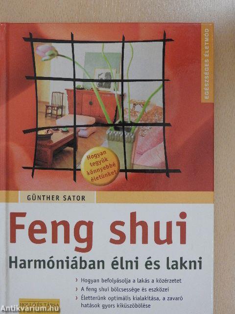 Feng shui - Harmóniában élni és lakni