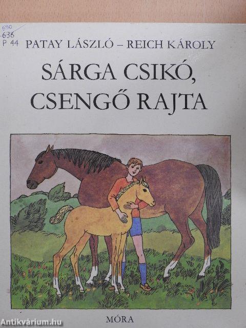 Sárga csikó, csengő rajta