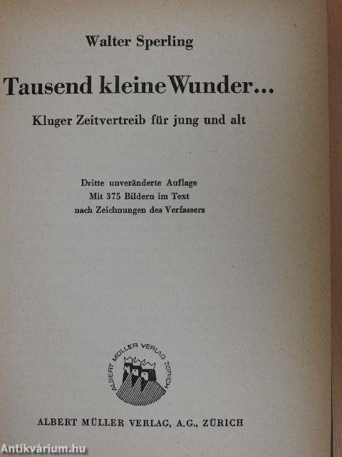 Tausend kleine Wunder...