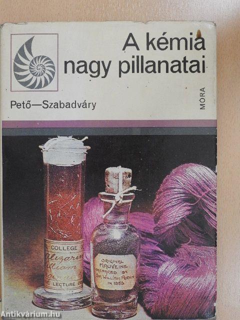 A kémia nagy pillanatai