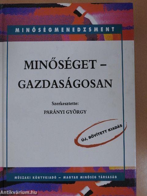 Minőséget - gazdaságosan