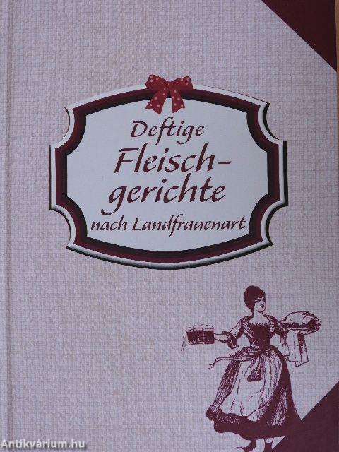 Deftige Fleischgerichte