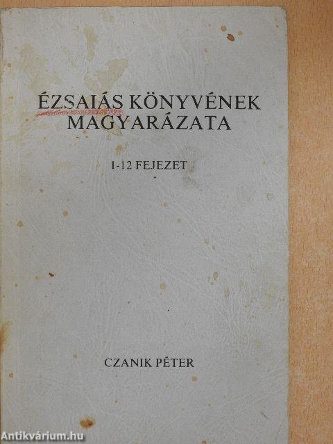 Ézsaiás könyvének magyarázata - 1-12 fejezet