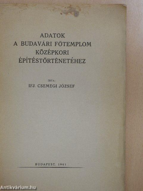 Adatok a budavári főtemplom középkori építéstörténetéhez