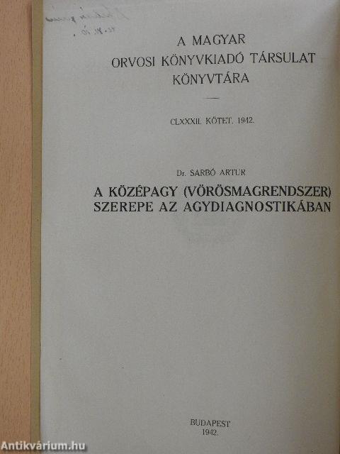 A középagy (vörösmagrendszer) szerepe az agydiagnostikában