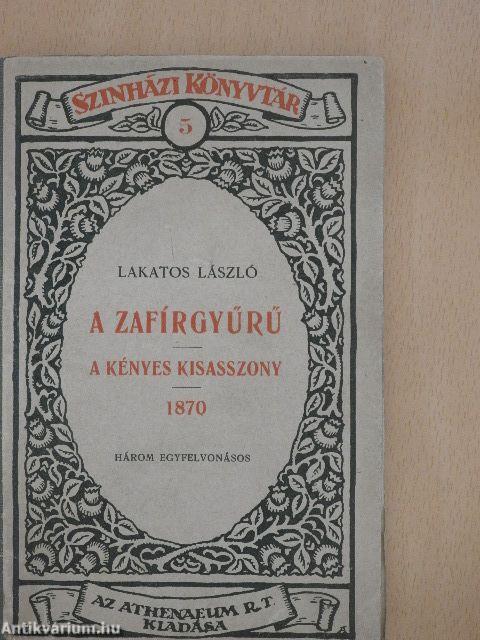 A zafirgyűrű/A kényes kisasszony/1870