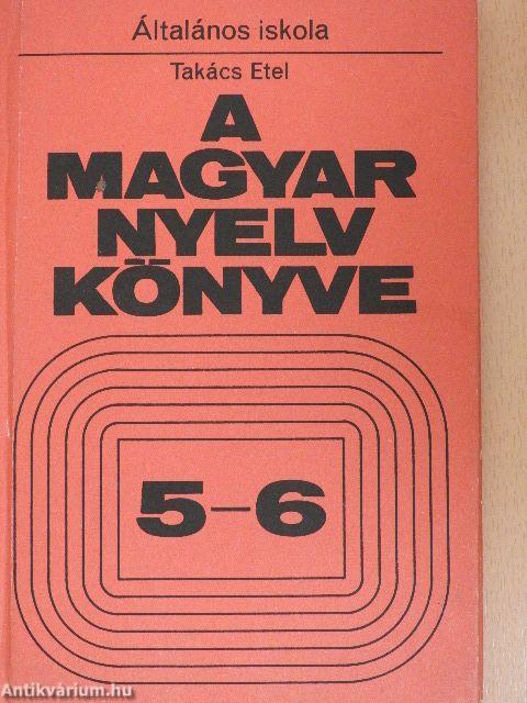 A magyar nyelv könyve 5-6.