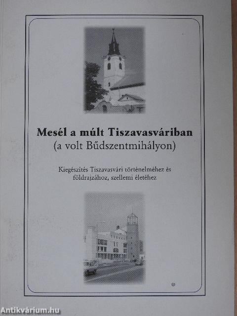 Mesél a múlt Tiszavasváriban