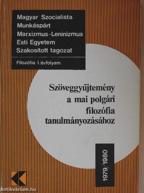 Szöveggyűjtemény a mai polgári filozófia tanulmányozásához