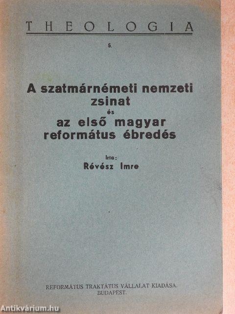 A szatmárnémeti nemzeti zsinat és az első magyar református ébredés