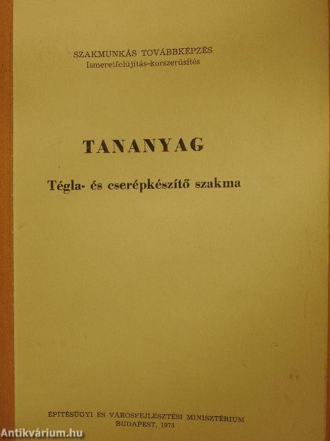 Tananyag - Tégla- és cserépkészítő szakma