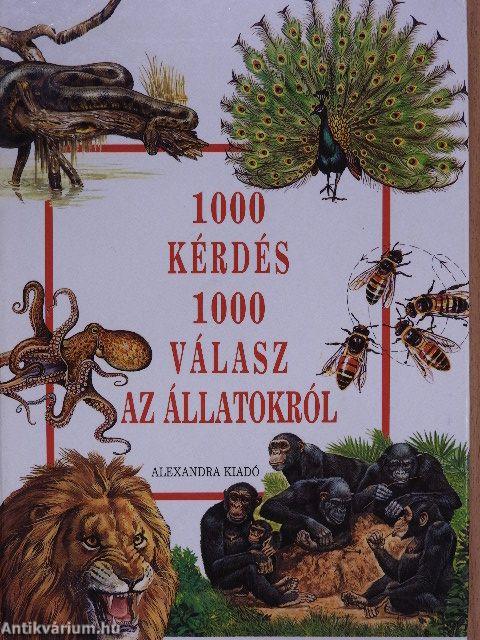 1000 kérdés 1000 válasz az állatokról