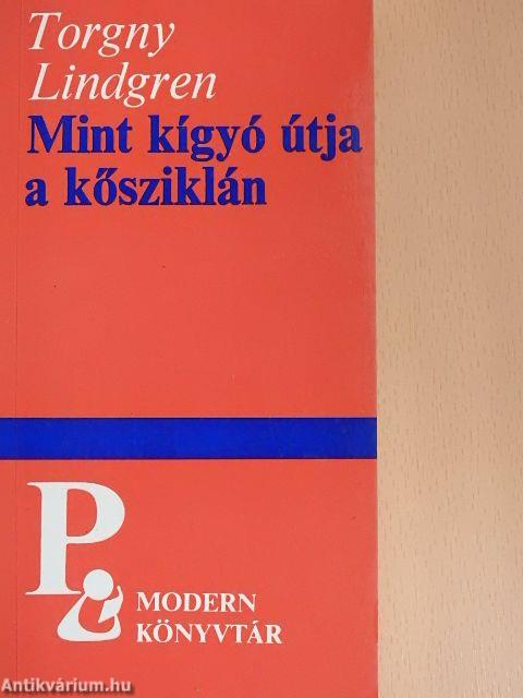 Mint kígyó útja a kősziklán