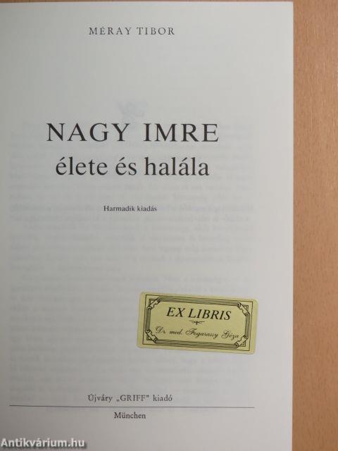 Nagy Imre élete és halála