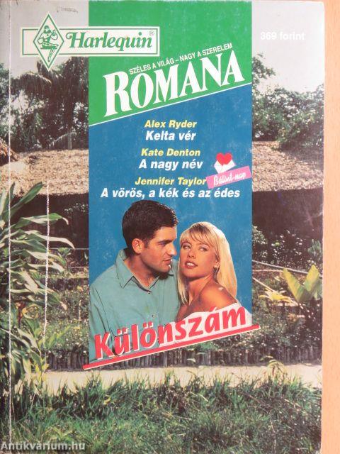 Kelta vér/A nagy név/A vörös, a kék és az édes