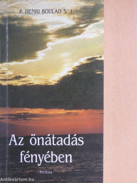 Az önátadás fényében