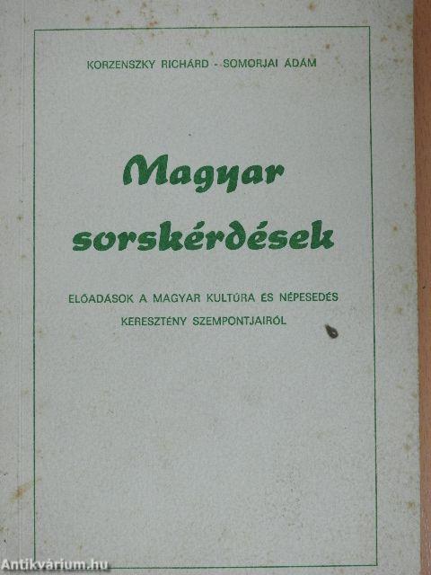 Magyar sorskérdések