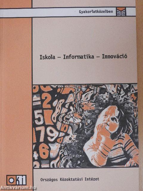 Iskola - Informatika - Innováció