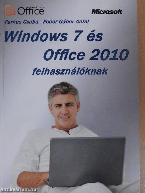 Windows 7 és Office 2010 felhasználóknak