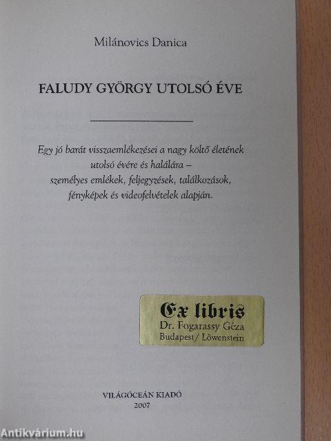 Faludy György utolsó éve
