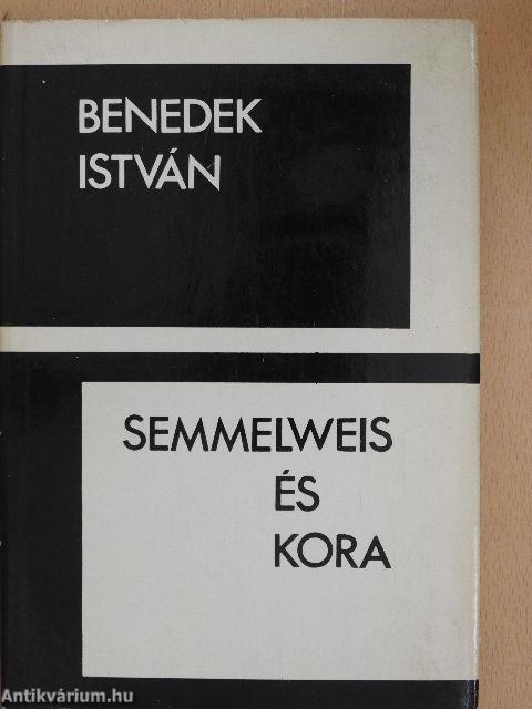 Semmelweis és kora