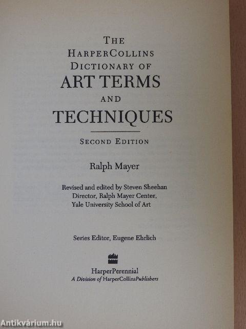 The HarperCollins Dictionary of Art Terms and Techniques