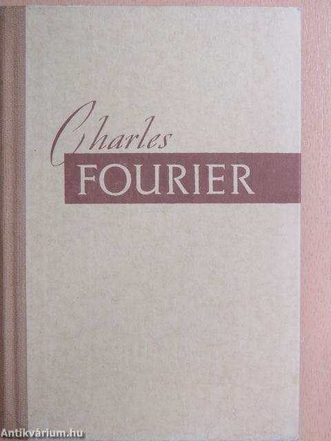 Charles Fourier élete és eszméi