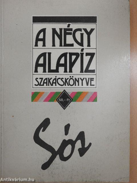 A négy alapíz szakácskönyve - Sós