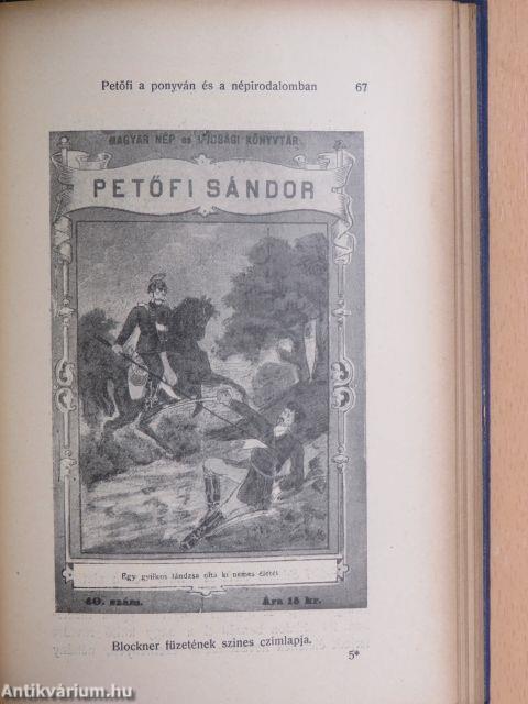 Petőfi és a természet/Petőfi a ponyván és a népirodalomban/Petőfi-regék