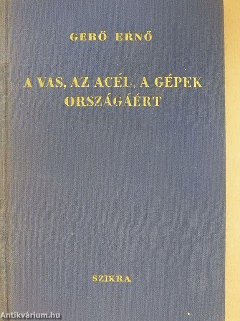 A vas, az acél, a gépek országáért