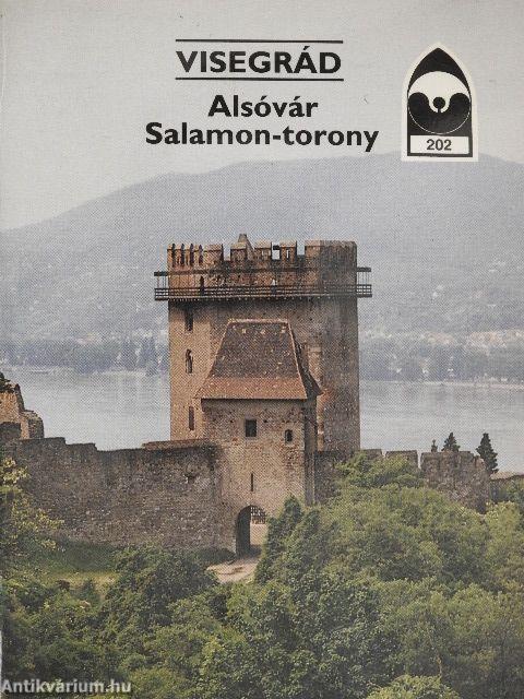 Visegrád - Alsóvár/Salamon-torony