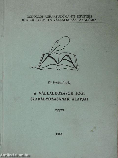 A vállalkozások jogi szabályozásának alapjai 