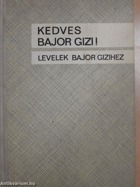 Kedves Bajor Gizi!