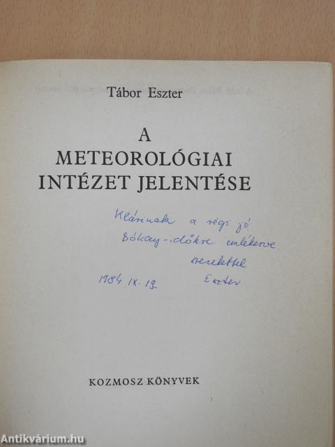 A Meteorológiai Intézet jelentése (dedikált példány)