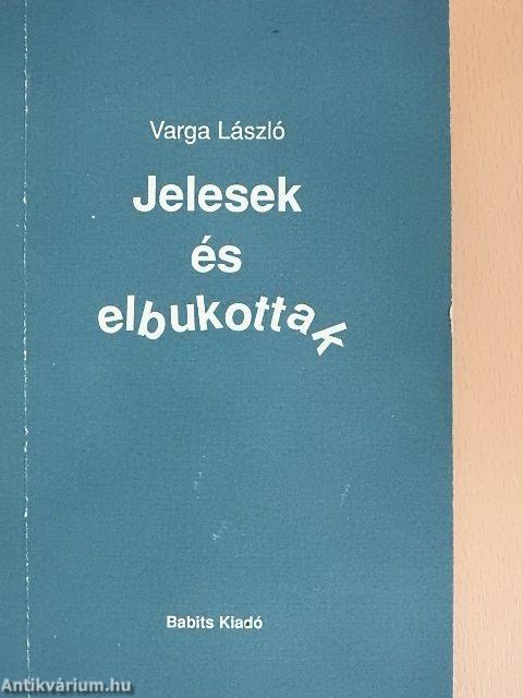 Jelesek és elbukottak