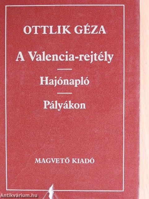 A Valencia-rejtély/Hajónapló/Pályákon