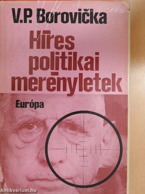 Híres politikai merényletek