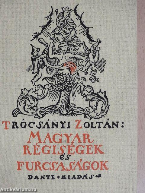 Magyar régiségek és furcsaságok