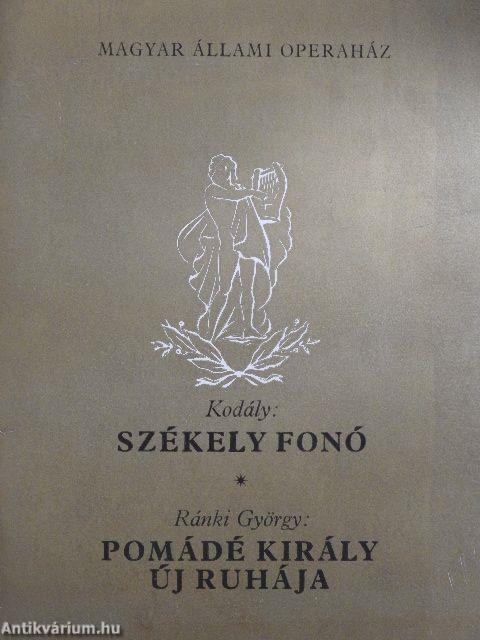 Kodály: Székely fonó/Ránki György: Pomádé király új ruhája