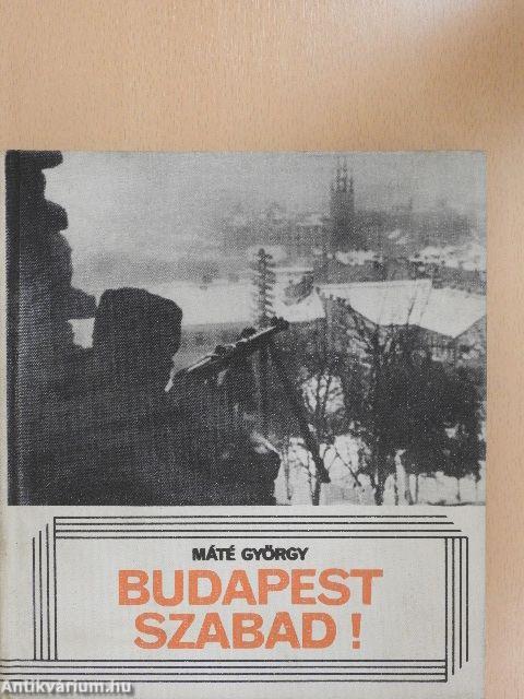 Budapest szabad!