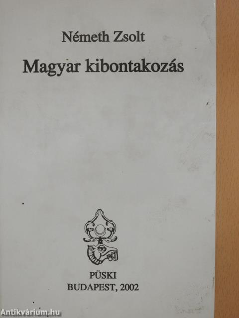 Magyar kibontakozás (dedikált példány)