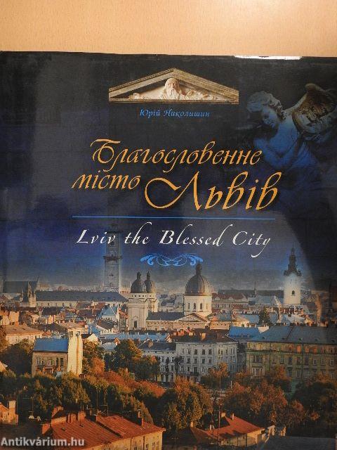 Lviv the Blessed City