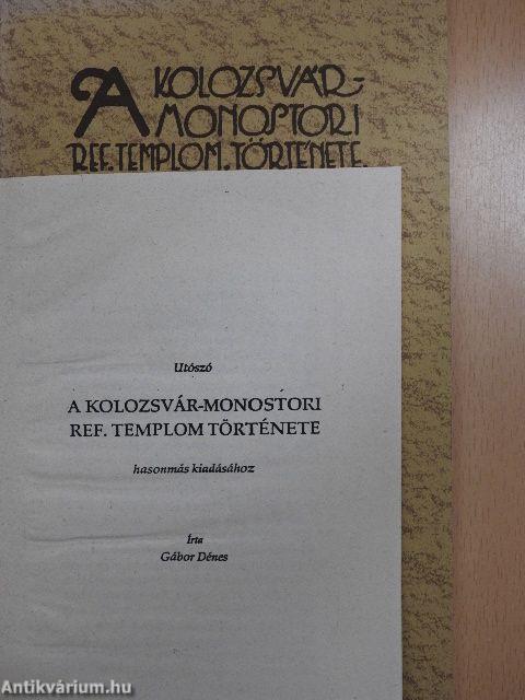 A Kolozsvár-Monostori Ref. Templom története