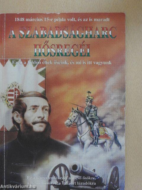 A szabadságharc hősregéi