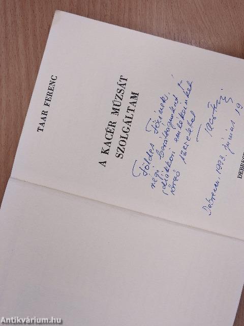 A kacér múzsát szolgáltam (dedikált példány)