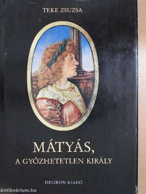 Mátyás, a győzhetetlen király