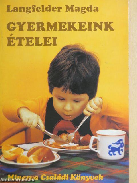 Gyermekeink ételei
