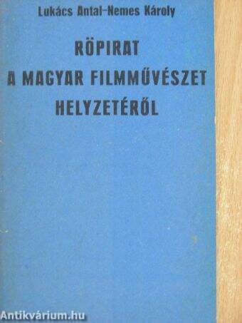 Röpirat a magyar filmművészet helyzetéről